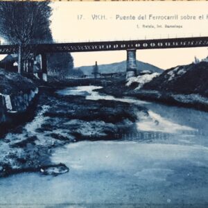 Postal 17 VICH – Puente del Ferrocarril sobre el Rio Meder